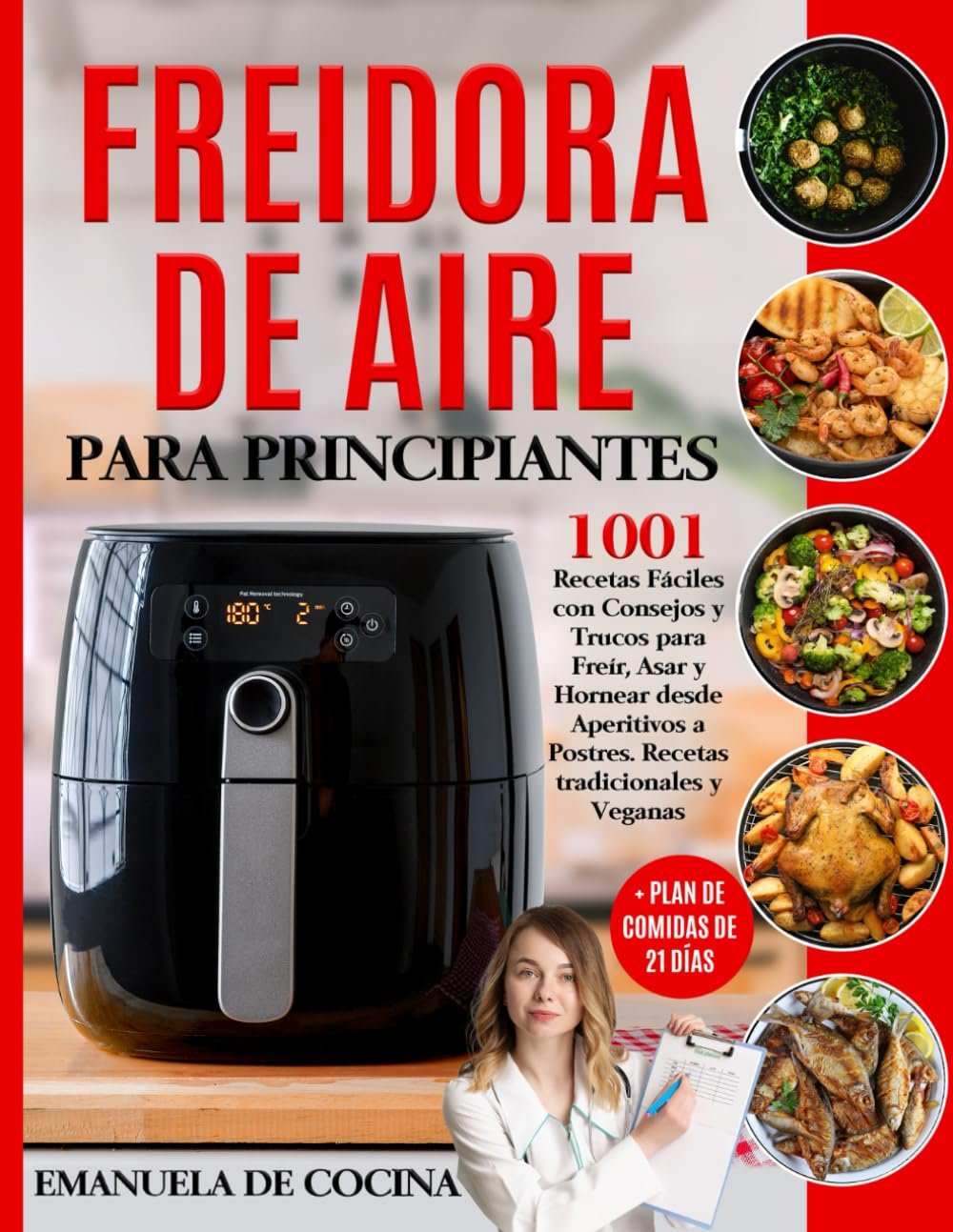 Portada de Freidora de aire para principiantes: 1001 recetas, de Emanuela de Cocina